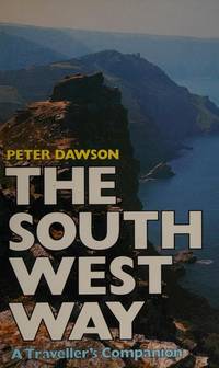 South West Way: A Traveller's Companion