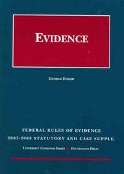 Federal Rules Of Evidence Statutory and Case Supplement, 2007-2008