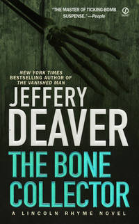 The Bone Collector: The First Lincoln Rhyme Novel