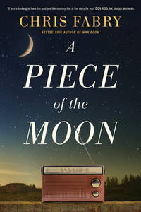 A Piece of the Moon: A Heartwarming Novel about Small Town Life Set in West Virginia in the 1980s