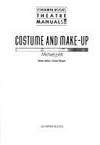 Costume and Make-Up (Schirmer Books Theatre Manuals)