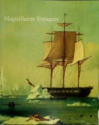 Magnificent Voyagers: The U.S. Exploring Expedition, 1838-1842 by Viola, Herman J