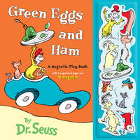 Green Eggs and Ham : A Magnetic Play Book (Green Eggs and Ham Novelty Books)