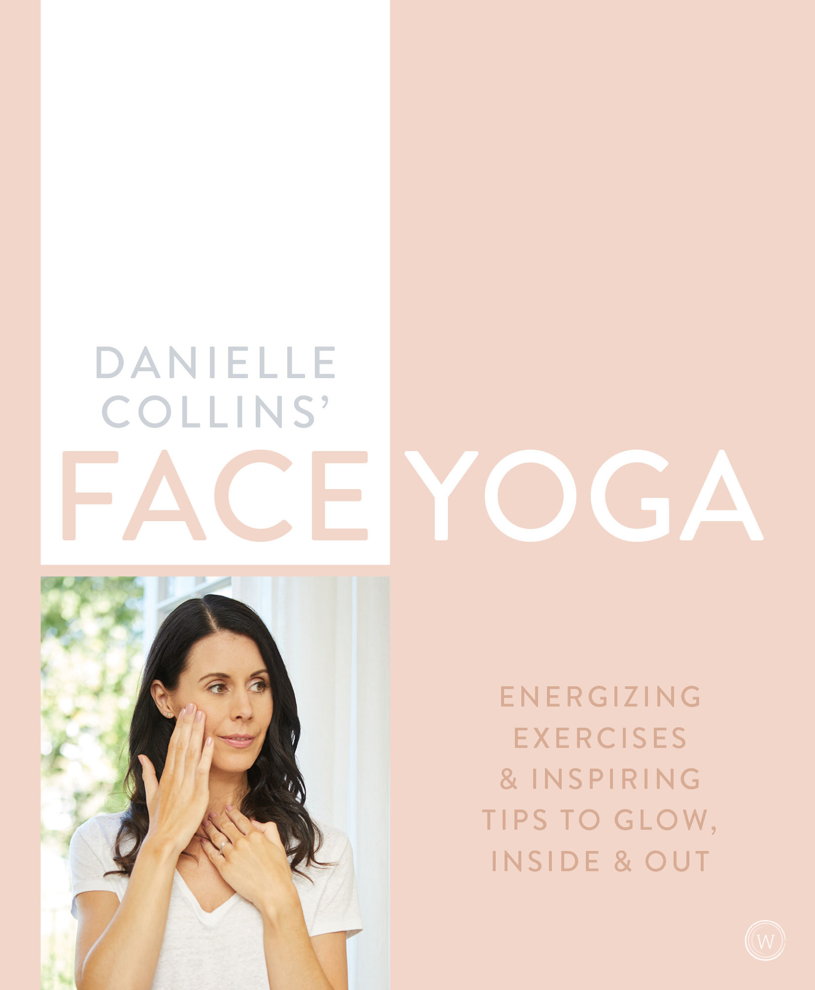 Danielle Collins Face Yoga by Collins, Danielle, Paperback