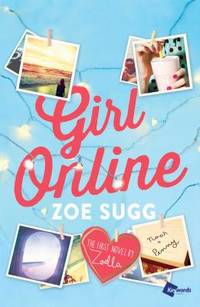 Girl Online: The First Novel by Zoella (1) (Girl Online Book)