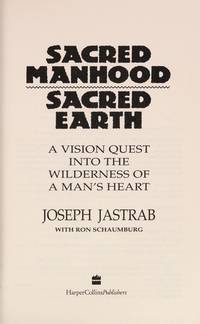 Sacred Manhood Sacred Earth