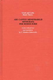 Artus cantus mensurabilis mensurata per modos iuri; the Art of Mensurable Song Measured by the modes of Law