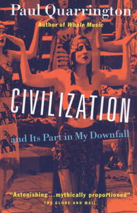 Civilization: And Its Part in My Downfall