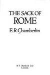 The Sack of Rome by Chamberlin, Eric Russell - 1979