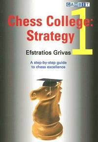 Chess College 1-3. 1. Strategy. 2. Pawn Play. 3.…