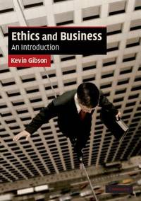 Ethics and Business: An Introduction (Cambridge Applied Ethics)