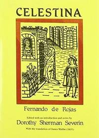 Celestina by Fernando Rojas (c. 1465-1541) (Hispanic Classics) de Editor-Dorothy S. Severin; Translator-James Mabbe - 1998-06-01