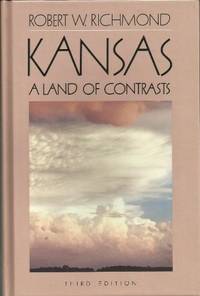 Kansas: A Land of Contrasts de Robert W. Richmond - 1989-02