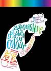 Astonishing Splashes of Colour