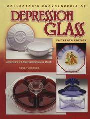 The Collectors Encyclopedia Of Depression Glass