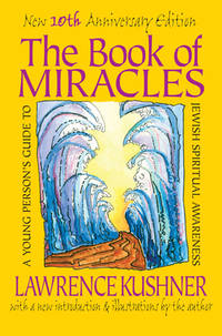 The Book of Miracles: A Young Person's Guide to Jewish Spiritual Awareness