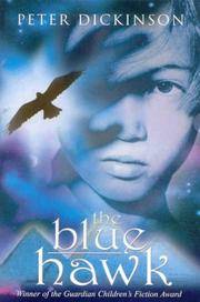 The Blue Hawk (Winner of the Guardian Children&#039;s Fiction Award) by Peter Dickinson