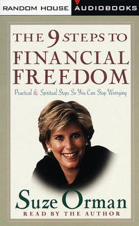 Nine Steps to Financial Freedom: Practical & Spiritual Steps So You Can Stop Worrying