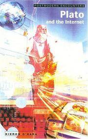 Plato and the Internet (series: Postmodern Encounters)