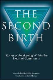The Second Birth: Stories of Awakening within the Heart of Community