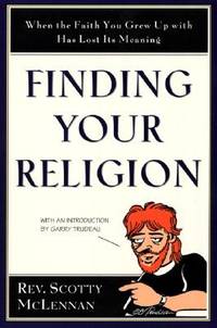 Finding Your Religion: When the Faith You Grew Up With Has Lost Its Meaning