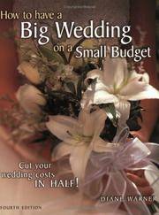 How To Have a Big Wedding On a Small Budget