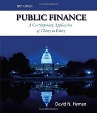 Public Finance: A Contemporary Application of Theory to Policy