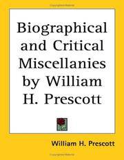 image of Biographical and Critical Miscellanies by William H. Prescott