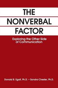 The Nonverbal Factor: Exploring the Other Side of Communication