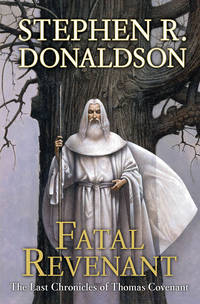 Fatal Revenant (The Last Chronicles of Thomas Covenant, Book 2) by Donaldson, Stephen R