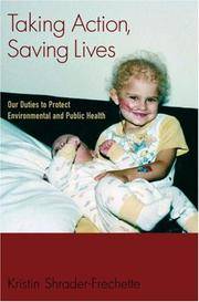 Taking Action, Saving Lives: Our Duties to Protect Environmental and Public Health