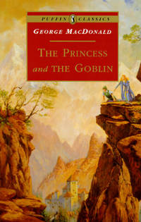 The Princess and the Goblin (Puffin Classics) de George Macdonald - 07/25/1996