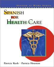 Spanish for Health Care (English and Spanish Edition)