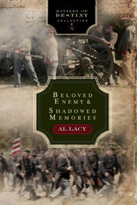 Beloved Enemy: Battle of First Bull Run/Shadowed Memories: Battle of Shiloh (Battles of Destiny...