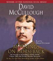 image of Mornings On Horseback: The Story of an Extraordinary Family, a Vanished Way of Life, and the Unique Child Who Became Theodore Roosevelt