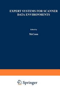 Expert Systems for Scanner Data Environments: The Marketing Workbench Laboratory Experience (International Series in Quantitative Marketing)