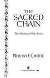 The Sacred Chain by Cantor, Norman F