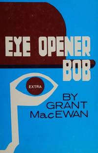 image of Eye Opener Bob, The Story of Bob Edwards