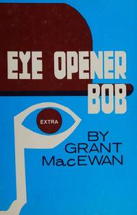 Eye opener Bob: The story of Bob Edwards