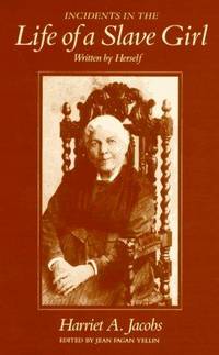 Incidents in the Life of a Slave Girl, Written by Herself