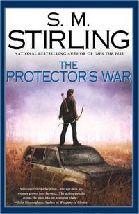 The Protector's War: A Novel of the Change