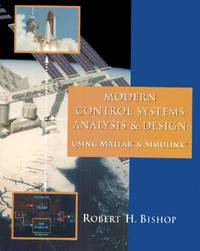 Modern Control Systems Analysis and Design: Using MATLAB and Simulink