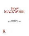 HOW MACS WORK (How It Works Series)