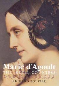 Marie d'Agoult, the Rebel Countess