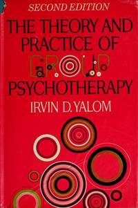 The Theory and Practice of Group Psychotherapy by Yalom, Irvin - 1975-09-11