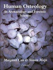 Human Osteology: In Archaeology and Forensic Science