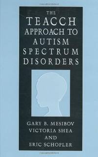 The TEACCH Approach To Autism Spectrum Disorders