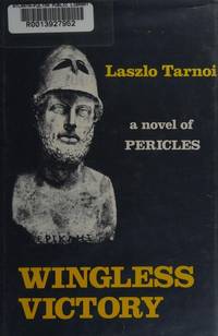Wingless Victory: A Novel of Pericles