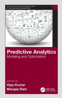 Predictive Analytics (Advanced Research in Reliability and System Assurance Engineering)
