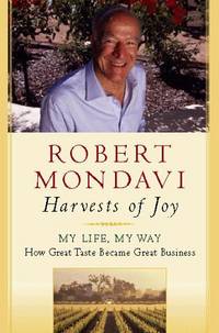 Harvests of Joy: How the Good Life Became Great Business